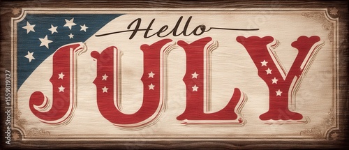 Hello July Poster USA. A vibrant pictorial celebrating the arrival of july in the united states showcasing a patriotic design ideal for decoration and festive display.