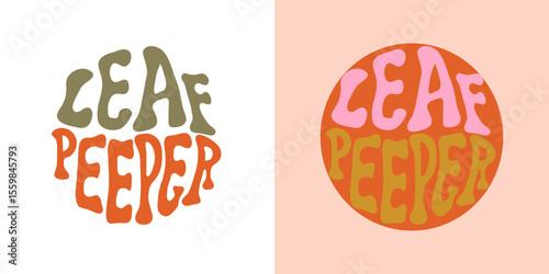 Groovy Leaf Peeper. Retro Autumn Circle Badge Design