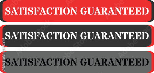 Satisfaction guaranteed seals in red black and gray