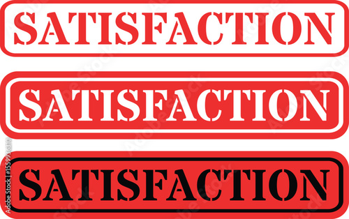 Three red rectangular stamps featuring the word satisfaction