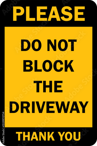 please do not block the driveway sign