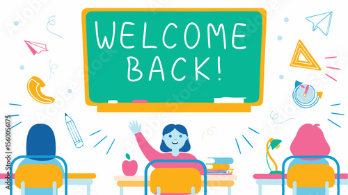 Students in a classroom with a welcome back message on the board and school themed decorations around