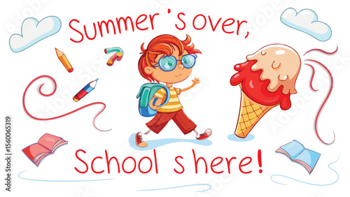 Cartoon illustration of a boy with backpack, ice cream, books, pencils, and text summer is over school is here