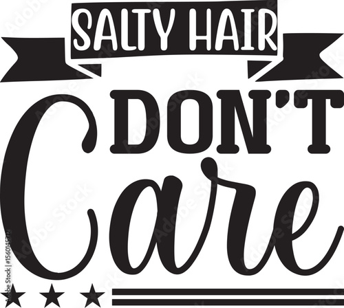 salty hair dont;t care, summer svg design