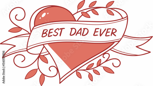 Best dad ever heart with ribbon vector graphic for fathers day celebration and love gift design element