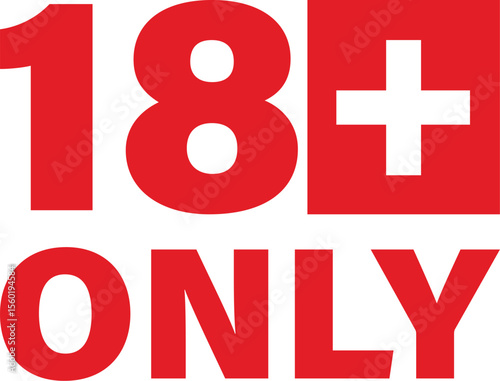 18+ ONLY Red Warning Sign