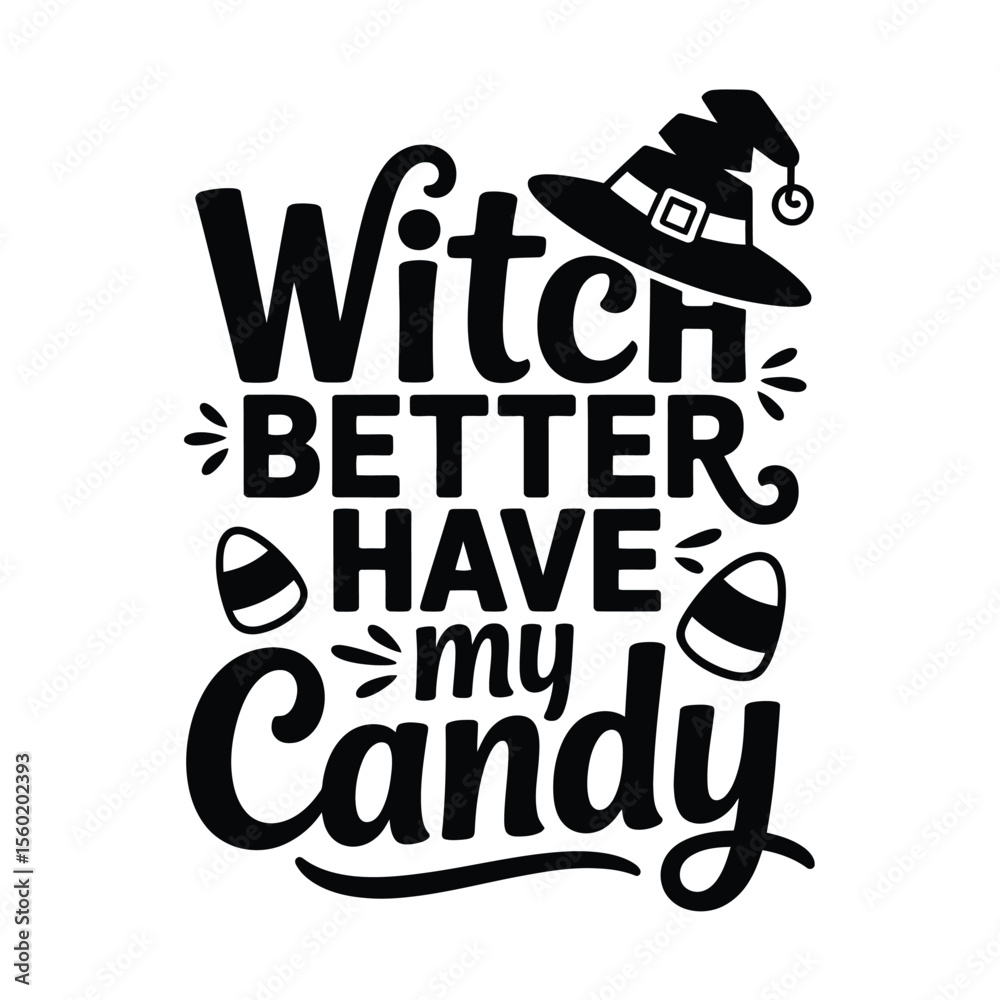 Obraz premium Witch Better Have My Candy