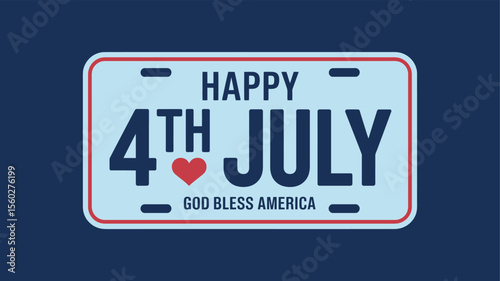 Patriotic license plate graphic with happy 4th july and god bless america text on blue background with heart symbol and stars