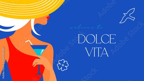 Stylish woman with cocktail., summer banner. Dolce vita vibe. Poster design. Vector illustration.