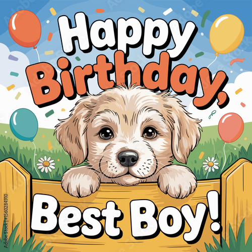 Cute puppy with Happy Birthday message on fence, best boy pet celebration.