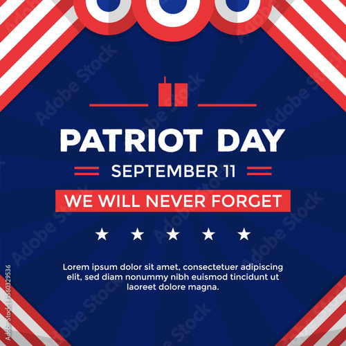 Patriot Day greeting social media post design with red, white, and blue color celebrate on September 11