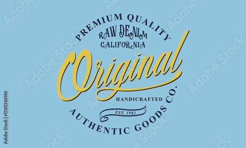 Original Premium Quality Handcrafted Authentic Goods Co. est.1982 college slogan tee typography print design. Vector t-shirt graphic or other uses.	