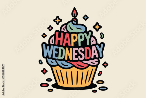 Colorful cupcake with happy wednesday message. Suitable for social media posts, greeting cards, websites, and newsletters to spread positivity.