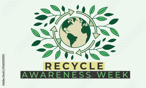 Recycle Awareness Week. Recycle concept Design Background.