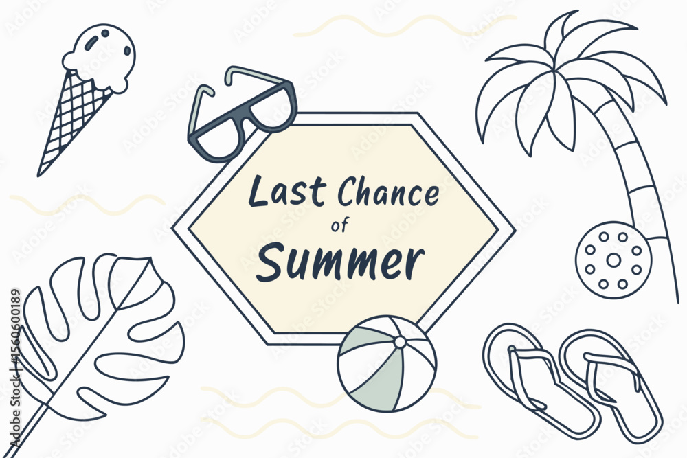  Cartel con elementos tropicales como balón, helado, gafas de sol, chanclas y palmera, bajo el mensaje “Last Chance of Summer”.
