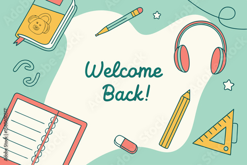  Mensaje "Welcome Back!" rodeado de artículos escolares como lápices, auriculares, libreta y reglas, en estilo moderno y alegre.
