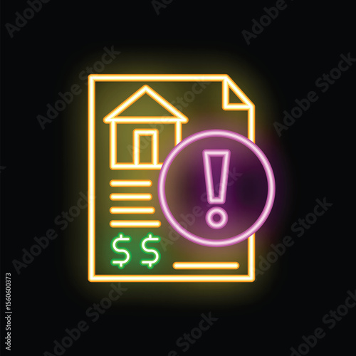 Neon invoice showing problem with exclamation mark, dollar sign and house drawing, representing mortgage and real estate issues