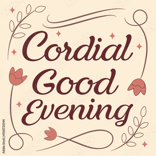 Cordial Good Evening 