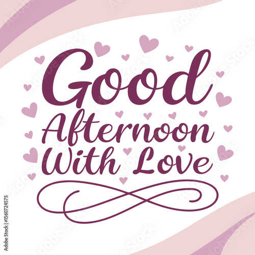 Good Afternoon with Love