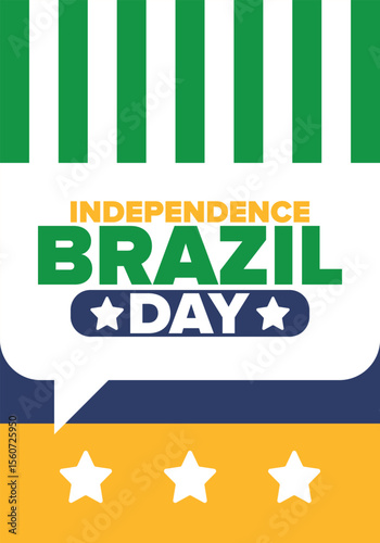 Brazil Independence Day. Happy national holiday. Freedom day. Celebrate annual in September 7. Brazil flag. Patriotic brazilian design. Poster, card, banner, template, background. Vector illustration