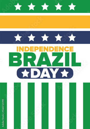 Brazil Independence Day. Happy national holiday. Freedom day. Celebrate annual in September 7. Brazil flag. Patriotic brazilian design. Poster, card, banner, template, background. Vector illustration