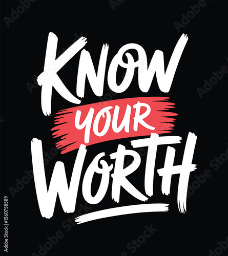 Unlock Your Potential Know Your Worth - Inspirational Typography Design