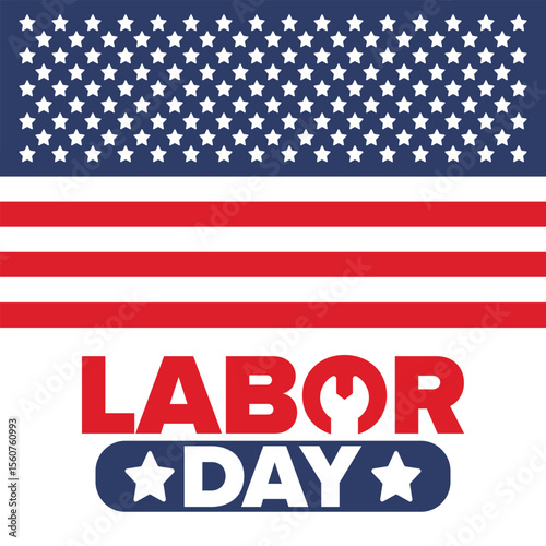 Happy Labor Day. Public federal holiday, celebrate annual in United States. American labor movement. Patriotic american elements. Poster, card, banner and background. Vector illustration