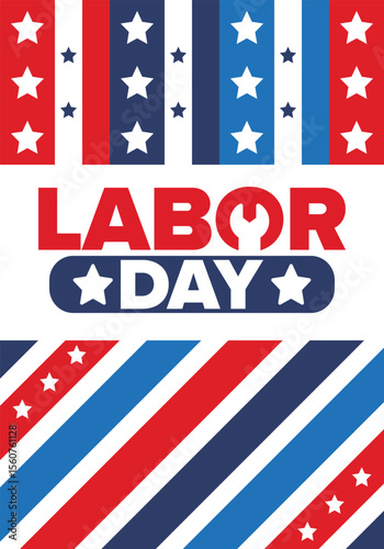 Happy Labor Day. Public federal holiday, celebrate annual in United States. American labor movement. Patriotic american elements. Poster, card, banner and background. Vector illustration