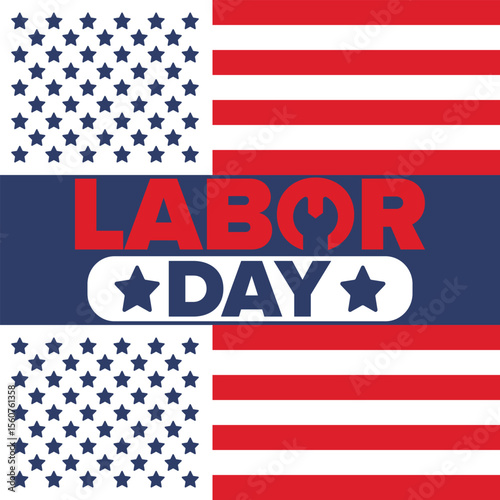 Happy Labor Day. Public federal holiday, celebrate annual in United States. American labor movement. Patriotic american elements. Poster, card, banner and background. Vector illustration
