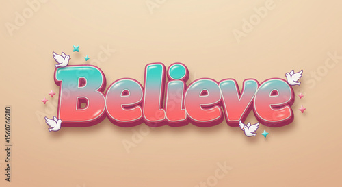 Inspirational Believe Typography Design Gradient Text with Doves