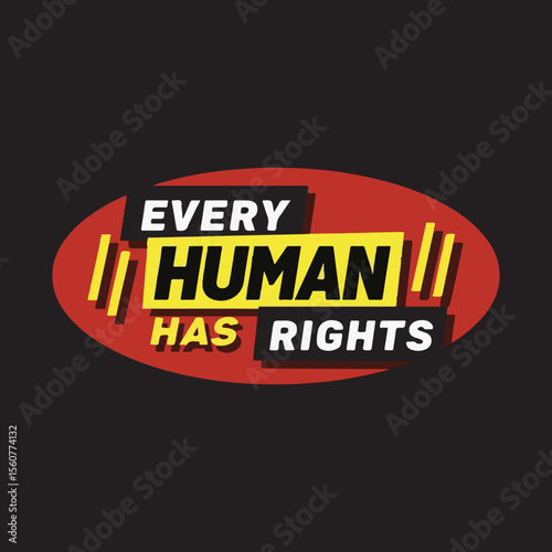 Every Human Has Rights Typography Design,
Human Rights Awareness T Shirt Design,
Bold Human Rights Slogan Vector,
Inspirational Human Rights Poster Design,
Equality and Justice Quote Graphic,