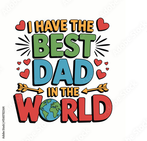 Celebrating the Best Dad in the World A Father's Day Tribute