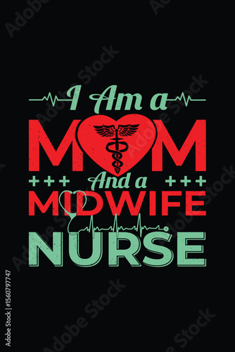 Mom Midwife Nurse T-shirt Design, EPS, VECTOR
