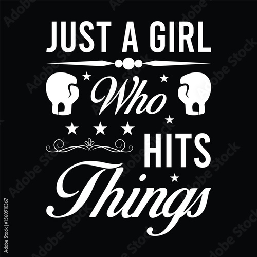 Just A Girl Who Hits Things. T-shirt Design. Vector Illustration