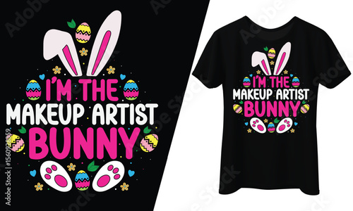 I’m the Makeup Artist Bunny, T-Shirt Design.