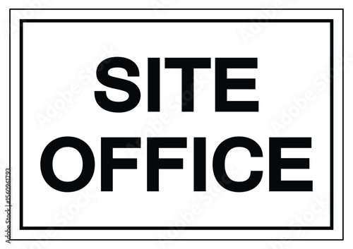 Clear Site Office Signboard for Construction and Project Management Areas
