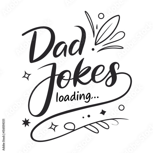 Dad jokes loading handwritten script with decorative elements typography