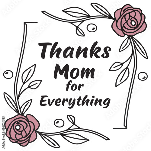 Thank you mom floral quote sentiment