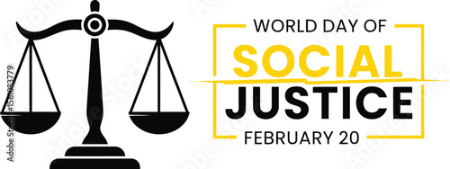 World day of social justice february twentieth with scales on a yellow background illustration poster