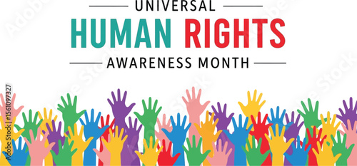 Universal human rights awareness month banner with colorful hands raised in support and celebration