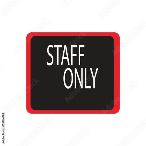 Employee only sign vector illustration indicating that only staff may enter, other than officers are prohibited from entering