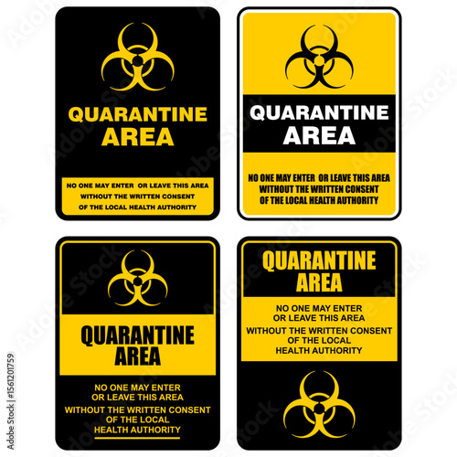 Quarantine area, no one may enter or leave this area without the written consent of the local health authority, sign vector