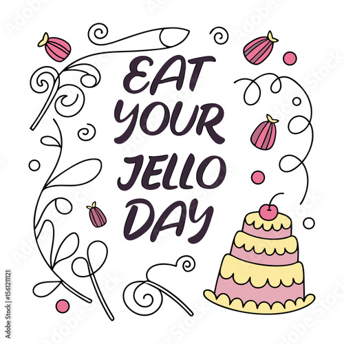 eat your jello day decorative colorful typography design.