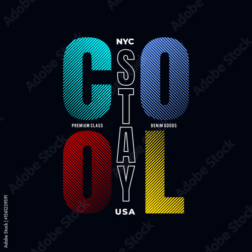 stay cool quote
