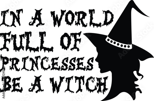 in a world full of princesses be a witch