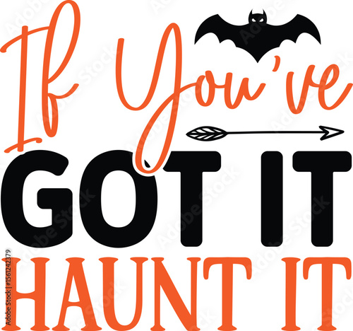 if you've got it haunt it