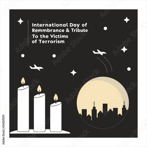21 August - International Day of Remembrance and Tribute to the Victims of Terrorism