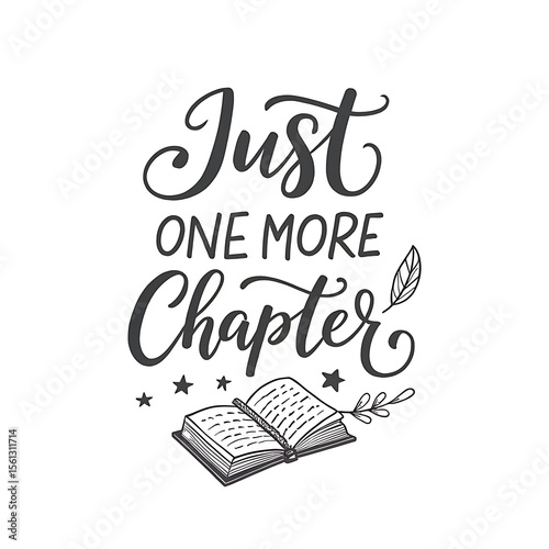 Hand-Lettered Quote Just One More Chapter with Book Doodle in Script Font on White Background