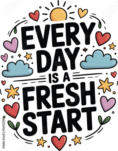 Every Day is a Fresh Start Inspirational Quote Graphic