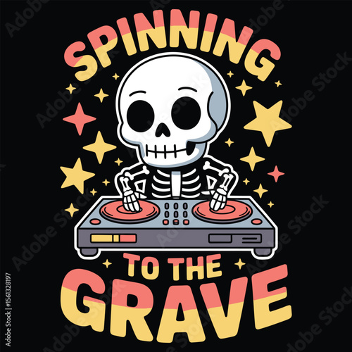 Skeleton dj with turntable and text spinning to the grave kawaii-style vector t-shirt isolated on a black background